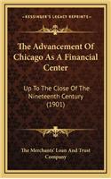 The Advancement of Chicago as a Financial Center