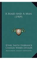 Maid and a Man (1909)