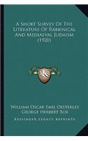 Short Survey of the Literature of Rabbinical and Mediaeval Judaism (1920)