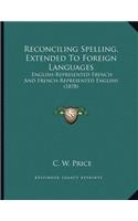 Reconciling Spelling, Extended to Foreign Languages