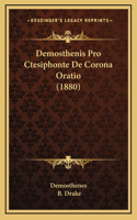 Demosthenis Pro Ctesiphonte De Corona Oratio (1880)