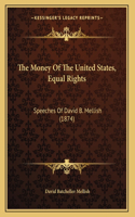 The Money Of The United States, Equal Rights