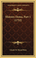 Histoire Dema, Part 1 (1752)