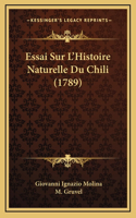 Essai Sur L'Histoire Naturelle Du Chili (1789)