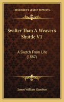 Swifter Than A Weaver's Shuttle V1