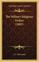 Military Religious Orders (1883)