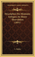 Description Des Monnaies Antiques Au Musee Thorvaldsen (1851)