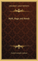 Myth, Magic and Morals