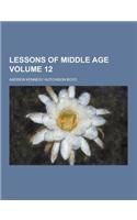 Lessons of Middle Age Volume 12