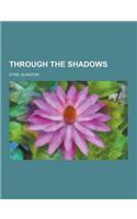 Through the Shadows: (English)