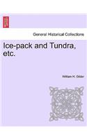 Ice-Pack and Tundra, Etc.