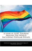 A Look at Lgbt Tourism Around the World Including Popular Events