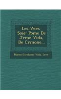 Les Vers Soie: Po Me de J R Me Vida, de Cr Mone...
