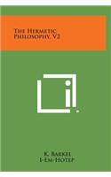 The Hermetic Philosophy, V2