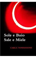 Sole E Buio Sale E Miele