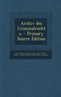 Archiv Des Criminalrechts.