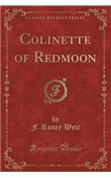 Colinette of Redmoon (Classic Reprint)