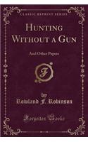 Hunting Without a Gun