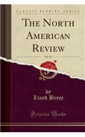 The North American Review, Vol. 157 (Classic Reprint)