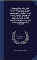History Of the Doles-Cook Brigade Of Northern Virginia, C.S. A.; Containing Muster Roles Of Each Company Of the Fourth, Twelfth, Twenty-first and Forty-fourth Georgia Regiments, With a Short Sketch Of the Services Of Each Member, and a Complete His