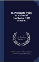 The Complete Works of Nathaniel Hawthorne (1909 Volume 1