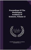 Proceedings of the Washington Academy of Sciences, Volume 13