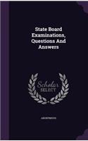 State Board Examinations, Questions And Answers