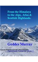 From the Highlands to the Alps, Atlas & Himalaya!