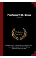Phantasms Of The Living; Volume 2