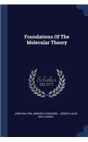 Foundations Of The Molecular Theory