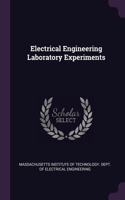 Electrical Engineering Laboratory Experiments