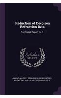 Reduction of Deep sea Refraction Data