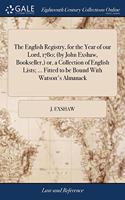 THE ENGLISH REGISTRY, FOR THE YEAR OF OU