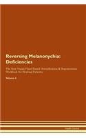 Reversing Melanonychia: Deficiencies The Raw Vegan Plant-Based Detoxification & Regeneration Workbook for Healing Patients. Volume 4