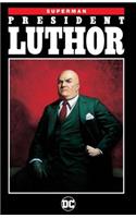 Superman: President Luthor (New Edition)