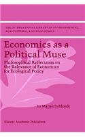 Economics as a Political Muse