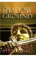 The Shadow Ground