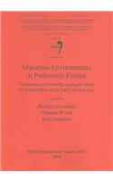 Mountain Environments in Prehistoric Europe