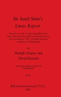 Sir Aurel Stein's Limes Report, Part II