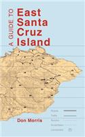 Guide to East Santa Cruz Island