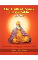 The Truth of Nanak and the Sikhs Part Two: (English)