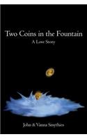 Two Coins in the Fountain