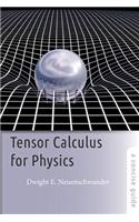 Tensor Calculus for Physics