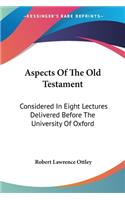 Aspects Of The Old Testament