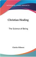 Christian Healing: The Science of Being(English)