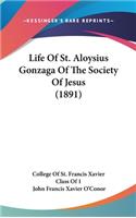 Life Of St. Aloysius Gonzaga Of The Society Of Jesus (1891)
