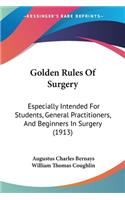 Golden Rules Of Surgery