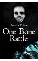 One Bone Rattle