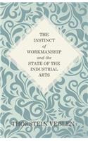 Instinct of Workmanship and the State of the Industrial Arts