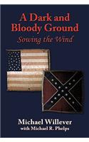 Dark and Bloody Ground